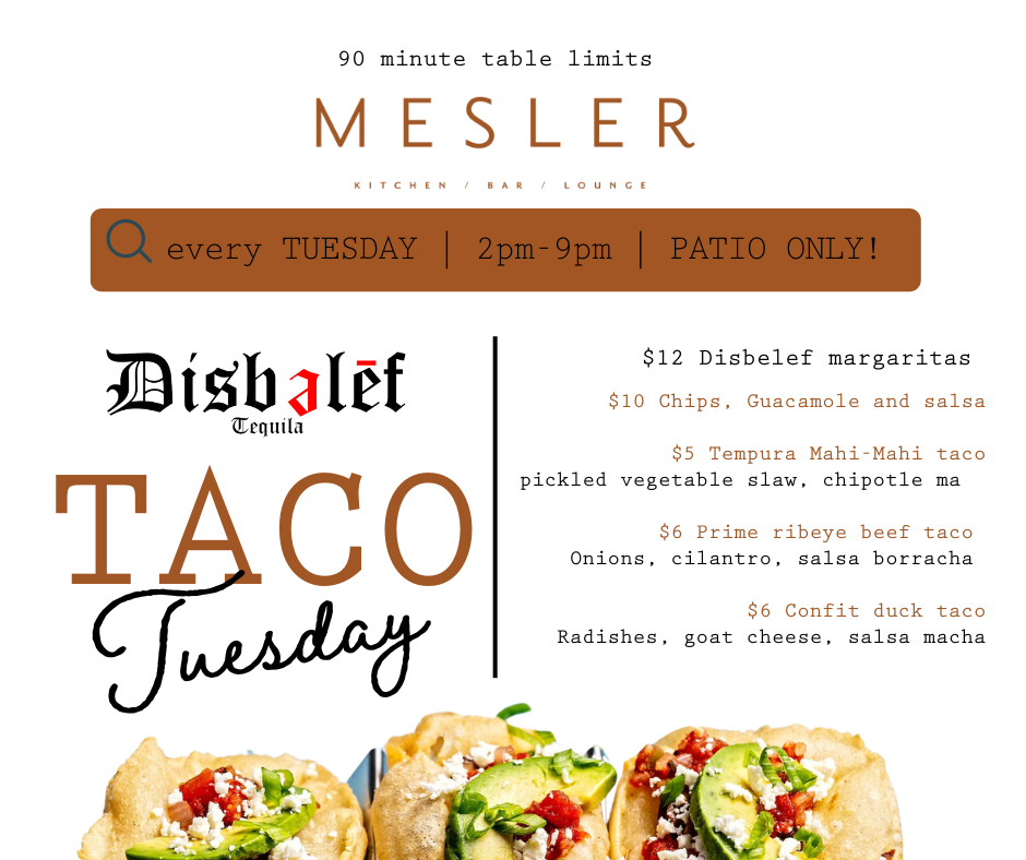 Mesler Taco Tuesday 4.1