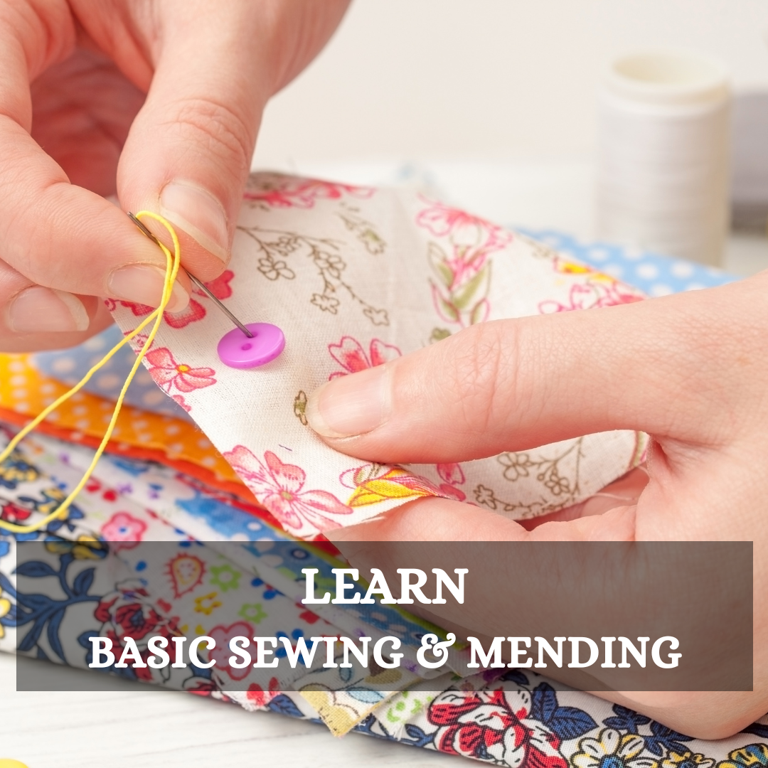 Basic sewing & Mending