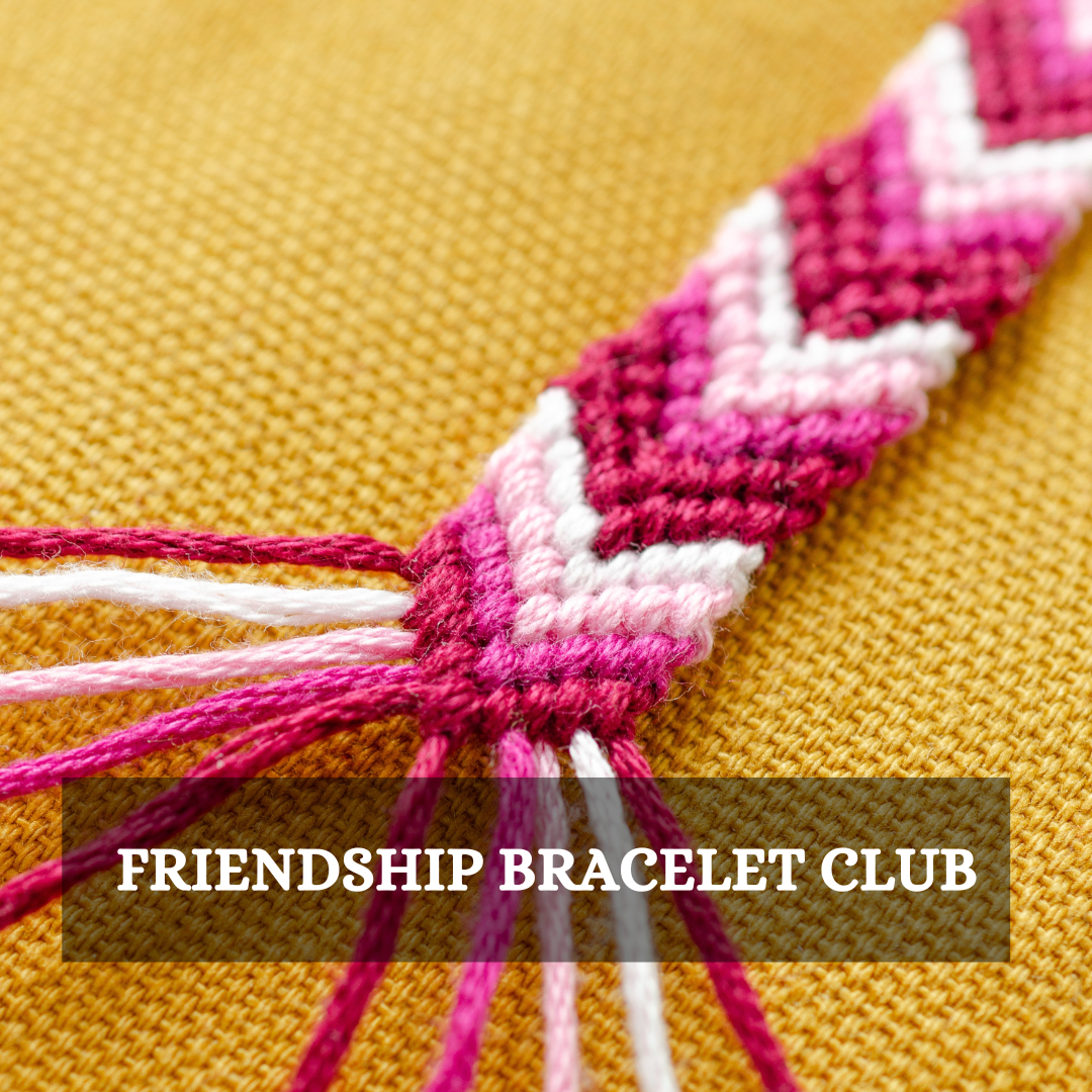 Friendship Bracelet Club